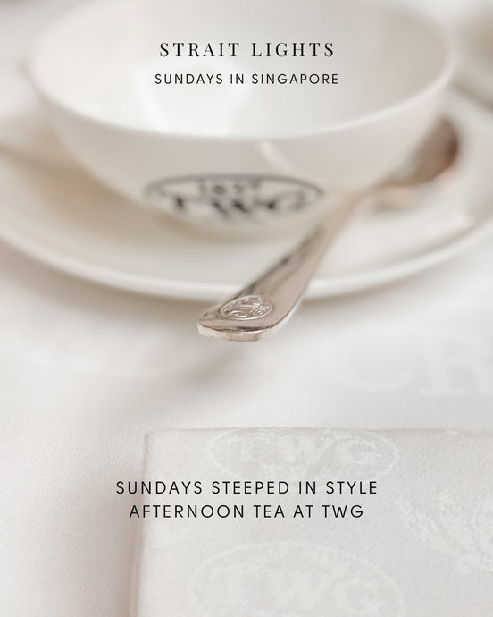 Sundays Steeped in Style | Afternoon Tea at TWG