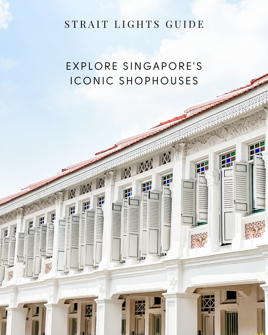A Guide to Where You'll Find Iconic Shophouses in Singapore